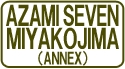 AZAMI SEVEN MIYAKOJIMA (ANNEX)